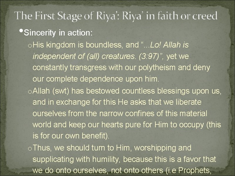 • Sincerity in action: o His kingdom is boundless, and “. . . • Sincerity in action: o His kingdom is boundless, and “. . .