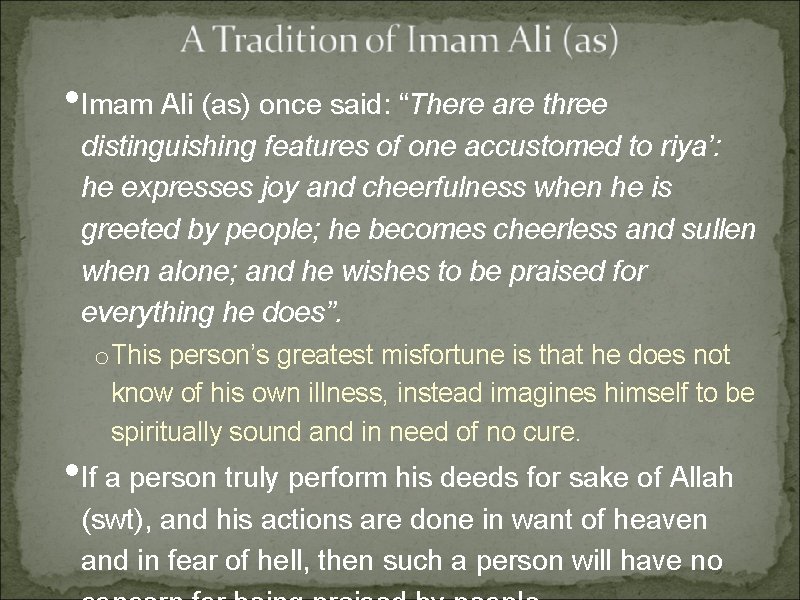• Imam Ali (as) once said: “There are three distinguishing features of one • Imam Ali (as) once said: “There are three distinguishing features of one