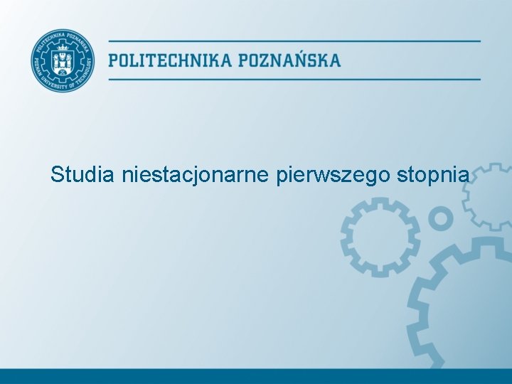 Studia niestacjonarne pierwszego stopnia 