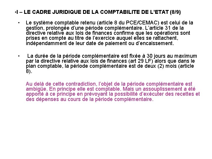  • I – LE CADRE JURIDIQUE DE LA COMPTABILITE DE L’ETAT (8/9) •