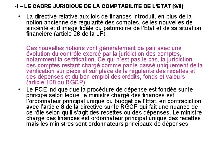  • I – LE CADRE JURIDIQUE DE LA COMPTABILITE DE L’ETAT (9/9) •