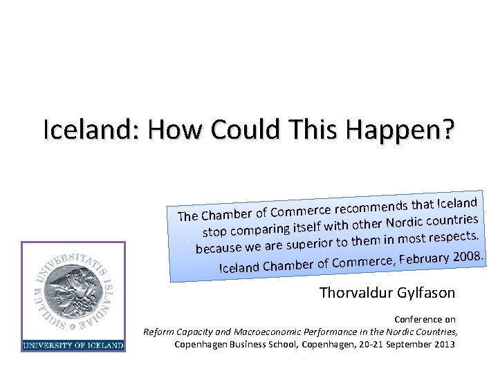 Iceland: How Could This Happen? at Iceland th s d n e m m