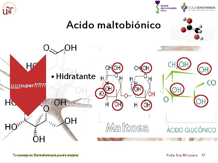 Acido maltobiónico • Hidratante ¿¿¿¿¿super? ? ? Maltosa Tu consejo en Dermofarmacia puede mejorar Acido maltobiónico • Hidratante ¿¿¿¿¿super? ? ? Maltosa Tu consejo en Dermofarmacia puede mejorar