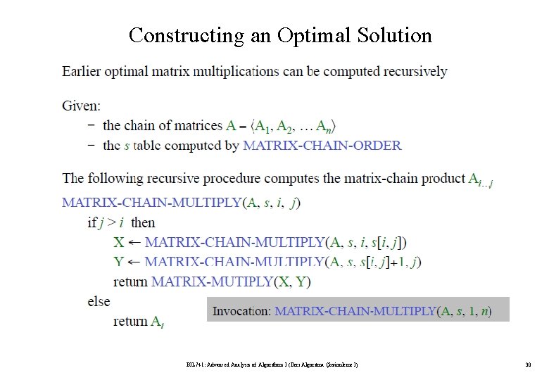 Constructing an Optimal Solution BIL 741: Advanced Analysis of Algorithms I (İleri Algoritma Çözümleme