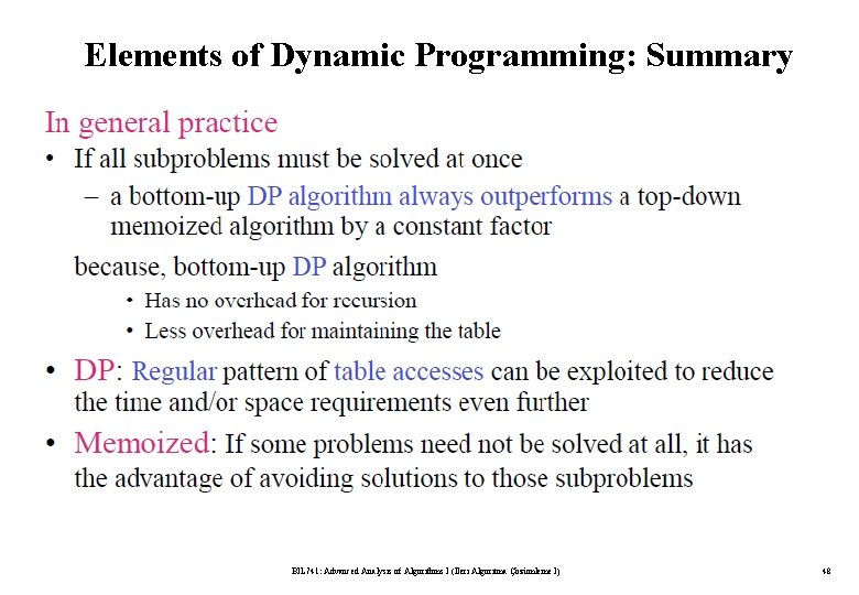 Elements of Dynamic Programming: Summary BIL 741: Advanced Analysis of Algorithms I (İleri Algoritma