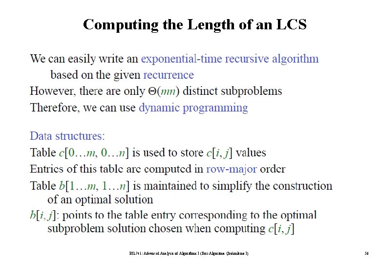 Computing the Length of an LCS BIL 741: Advanced Analysis of Algorithms I (İleri