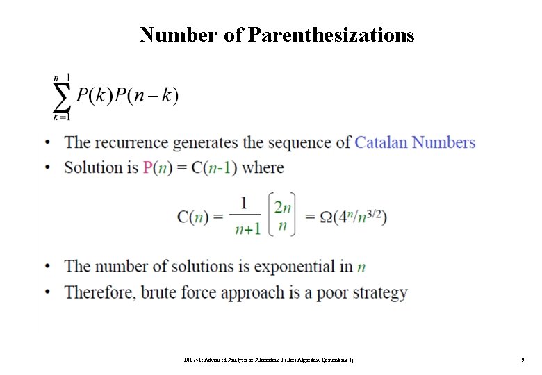 Number of Parenthesizations BIL 741: Advanced Analysis of Algorithms I (İleri Algoritma Çözümleme I)