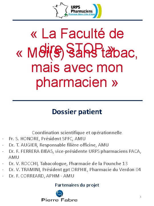  « La Faculté de dire STOP » « Moi(s) sans tabac, mais avec