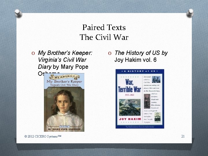 Paired Texts The Civil War O My Brother’s Keeper: Virginia’s Civil War Diary by