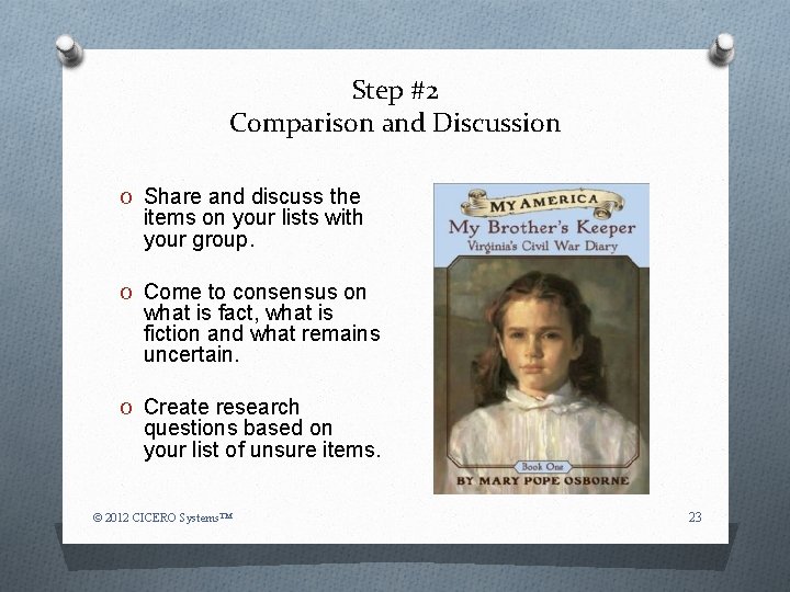 Step #2 Comparison and Discussion O Share and discuss the items on your lists