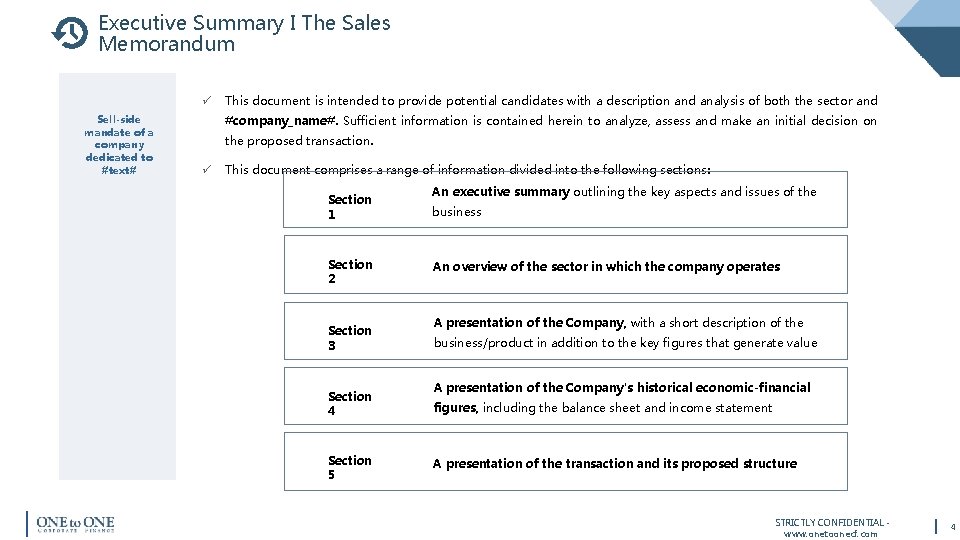 Executive Summary I The Sales Memorandum ü Sell-side mandate of a company dedicated to