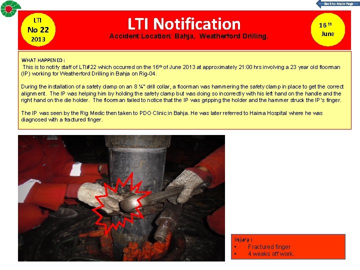 Back to Main Page LTI No 22 2013 LTI Notification Accident Location: Bahja, Weatherford