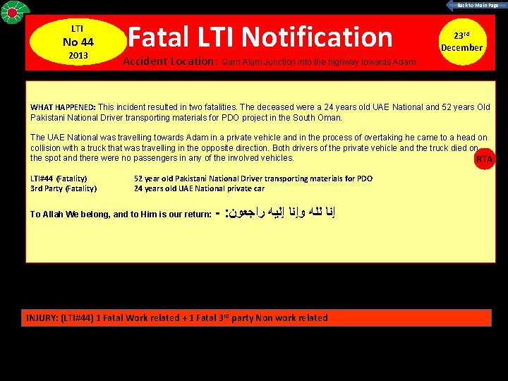 Back to Main Page LTI No 44 2013 Fatal LTI Notification Accident Location: Qarn