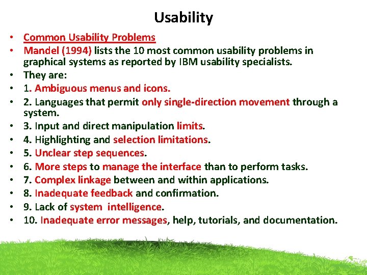 Usability • Common Usability Problems • Mandel (1994) lists the 10 most common usability