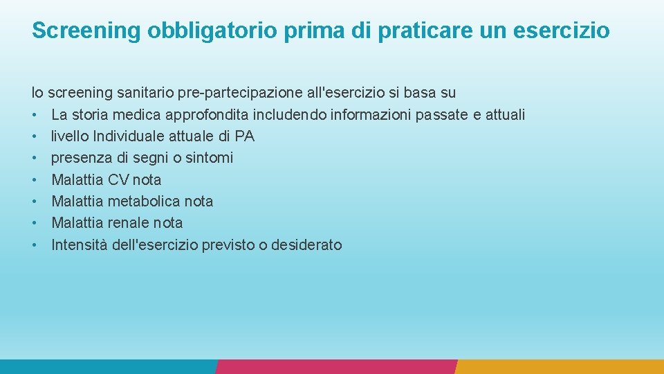 Screening obbligatorio prima di praticare un esercizio lo screening sanitario pre-partecipazione all'esercizio si basa