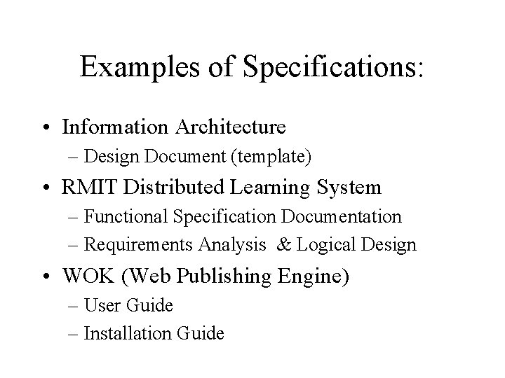 Website Specification Examples Developing Web Specifications In this session What are