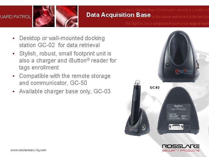 GUARD PATROL Data Acquisition Base • Desktop or wall-mounted docking station GC-02 for data