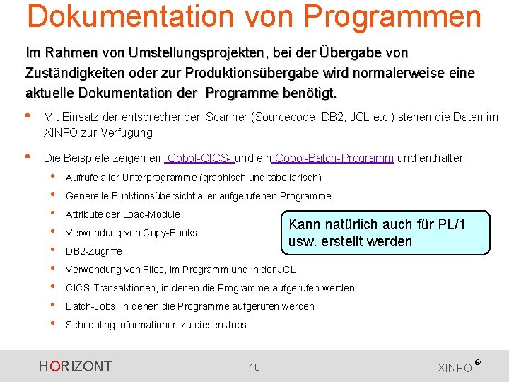 Dokumentation von Programmen Im Rahmen von Umstellungsprojekten, bei der Übergabe von Zuständigkeiten oder zur Dokumentation von Programmen Im Rahmen von Umstellungsprojekten, bei der Übergabe von Zuständigkeiten oder zur