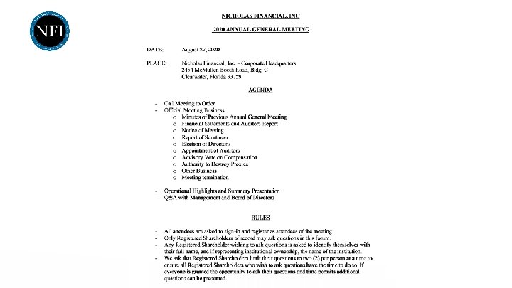 Nicholas Financial, Inc. NICHOLAS FINANCIAL, INC - ask that Registered Shareholders limit their questions