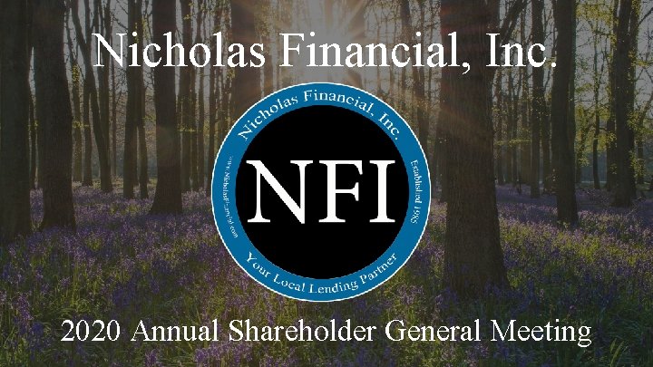 Nicholas Financial, Inc. 2020 Annual Shareholder General Meeting 