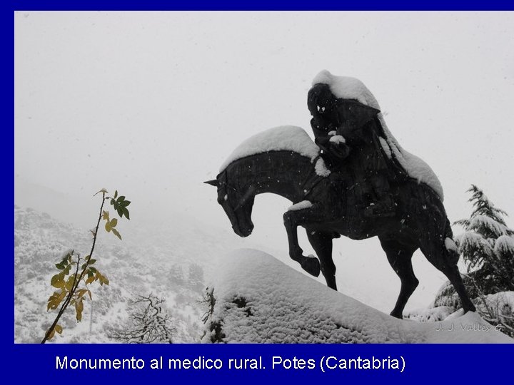 Monumento al medico rural. Potes (Cantabria) 