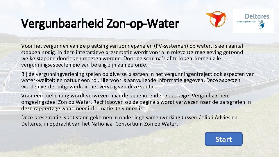 Vergunbaarheid Zon-op-Water Voor het vergunnen van de plaatsing van zonnepanelen (PV-systemen) op water, is