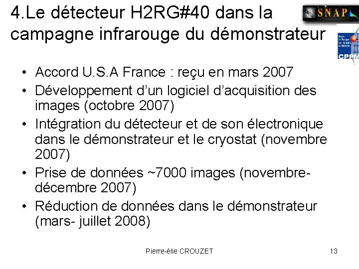 4. Le détecteur H 2 RG#40 dans la campagne infrarouge du démonstrateur • Accord