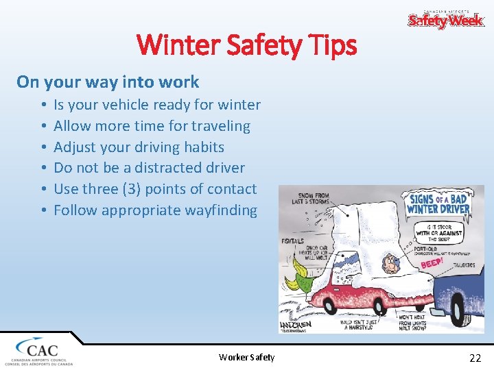 Winter Safety Tips On your way into work • • • Is your vehicle