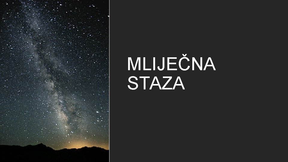 MLIJEČNA STAZA 