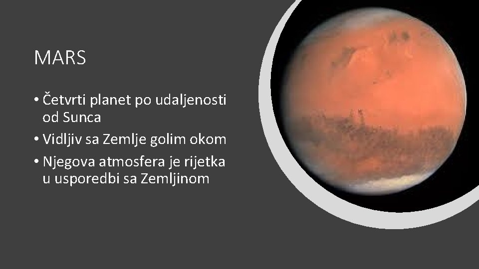 MARS • Četvrti planet po udaljenosti od Sunca • Vidljiv sa Zemlje golim okom