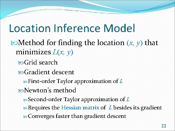 Location Inference Model Method for finding the location (x, y) that minimizes L(x, y)