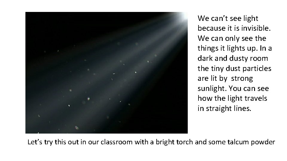 Light Is Invisible Science Year 34 B Autumn 2 Light Shining