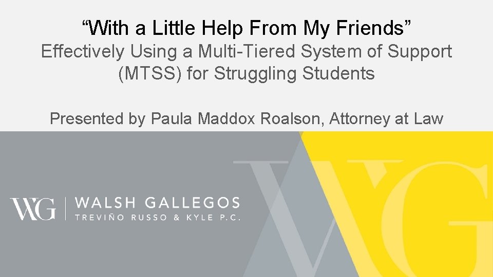 “With a Little Help From My Friends” Effectively Using a Multi-Tiered System of Support