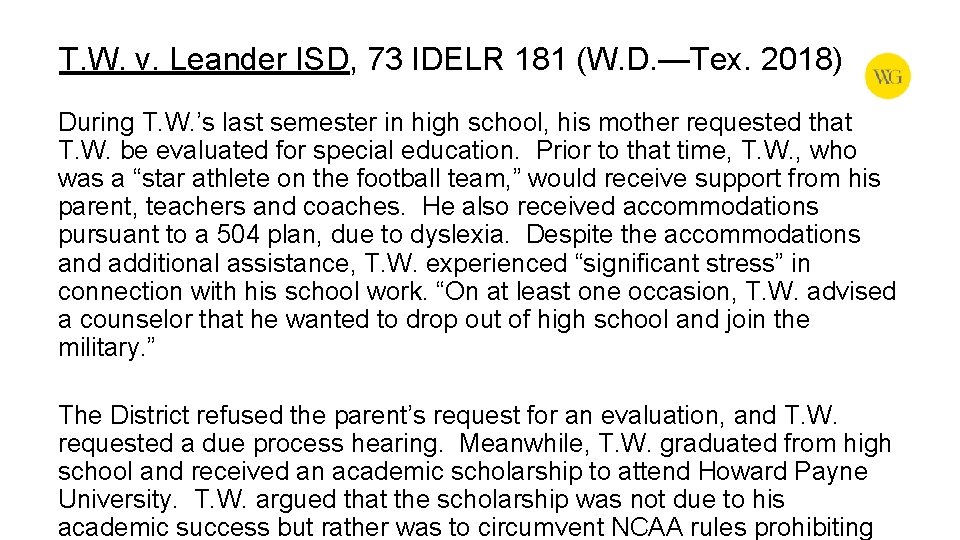 T. W. v. Leander ISD, 73 IDELR 181 (W. D. —Tex. 2018) During T.