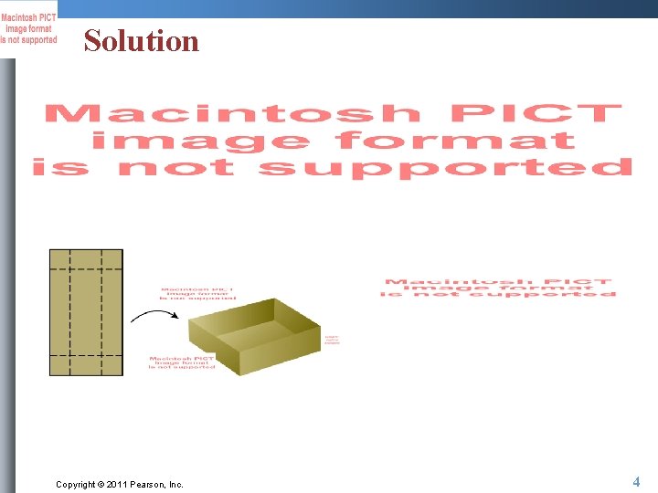 Solution Copyright © 2011 Pearson, Inc. 4 