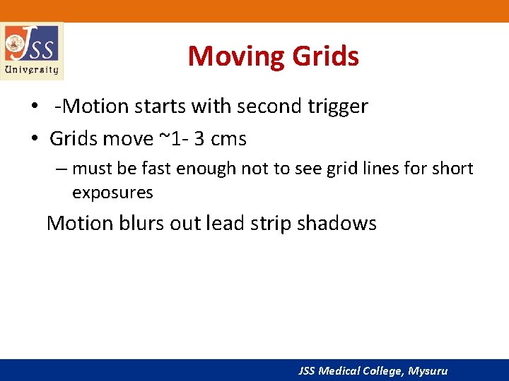 Moving Grids • -Motion starts with second trigger • Grids move ~1 - 3