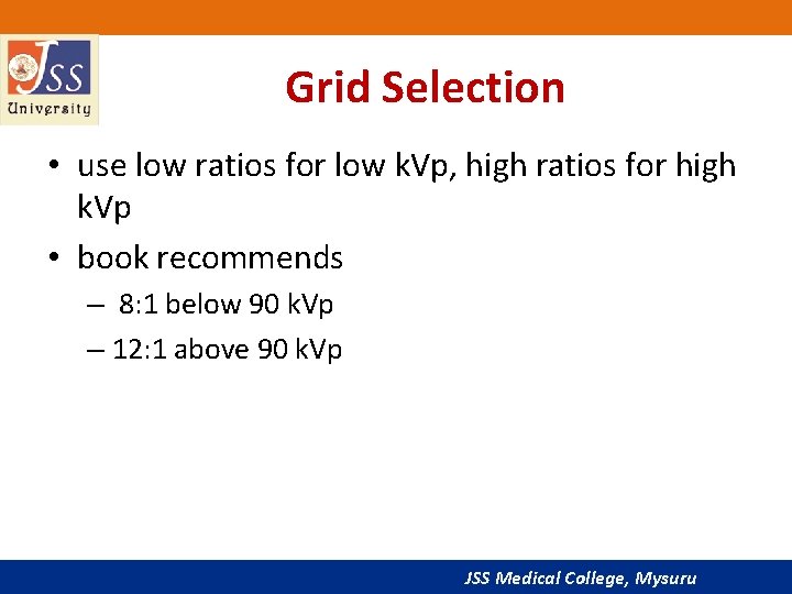 Grid Selection • use low ratios for low k. Vp, high ratios for high