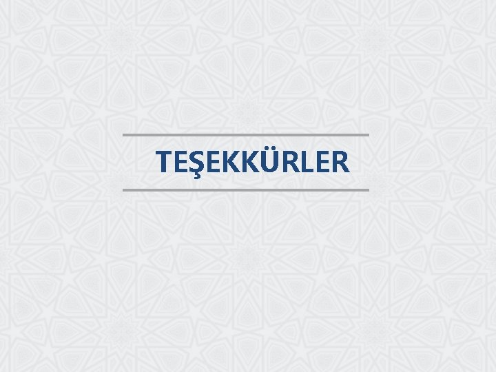 TEŞEKKÜRLER 