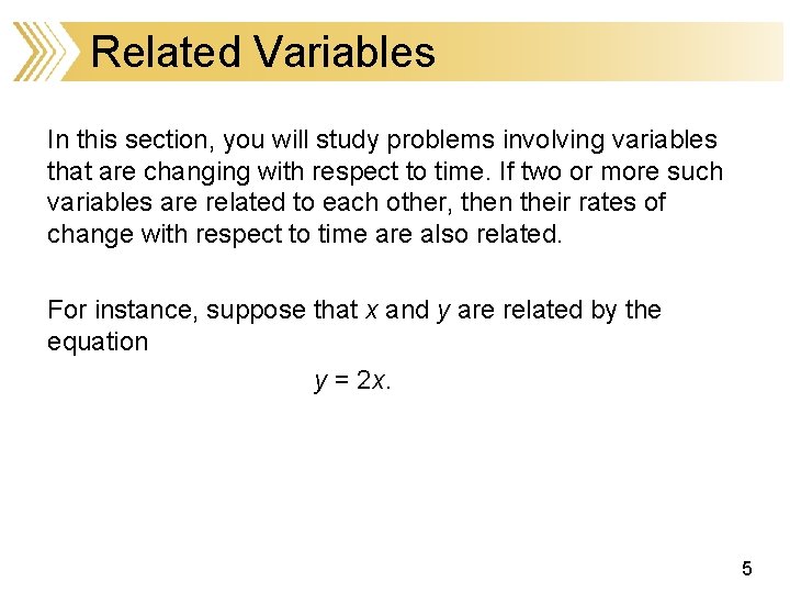 Related Variables In this section, you will study problems involving variables that are changing