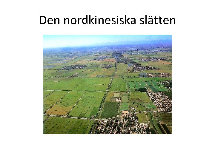 Den nordkinesiska slätten 