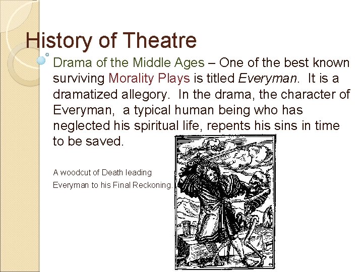 History of Theatre Drama of the Middle Ages – One of the best known