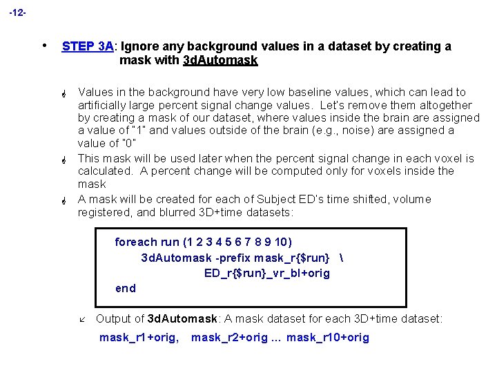 -12 - • STEP 3 A: Ignore any background values in a dataset by
