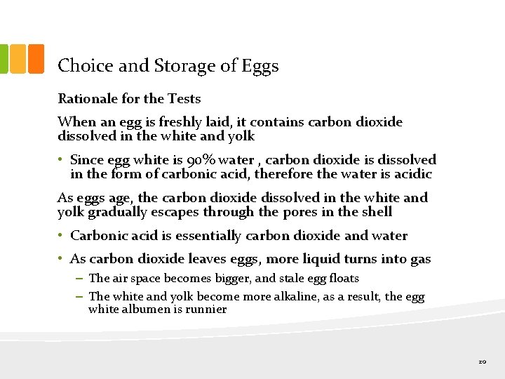 Choice and Storage of Eggs Rationale for the Tests When an egg is freshly
