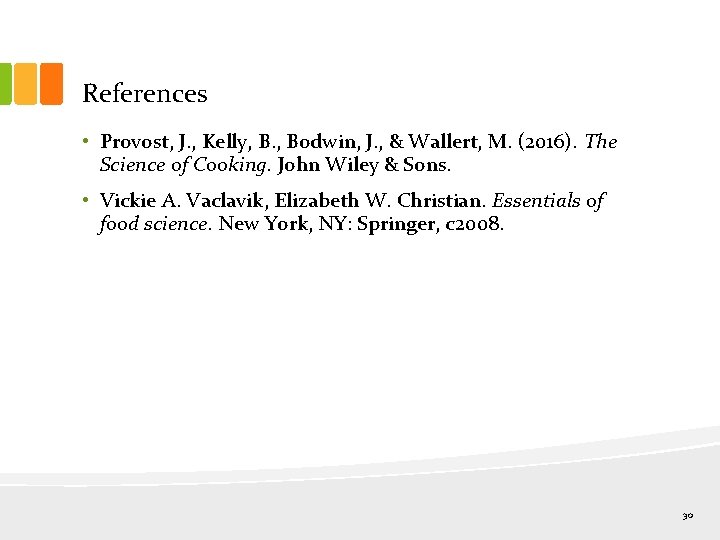References • Provost, J. , Kelly, B. , Bodwin, J. , & Wallert, M.
