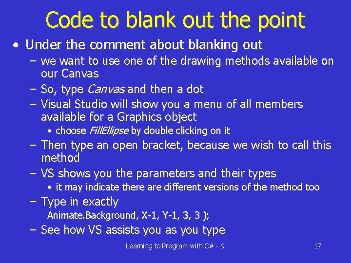 Code to blank out the point • Under the comment about blanking out –