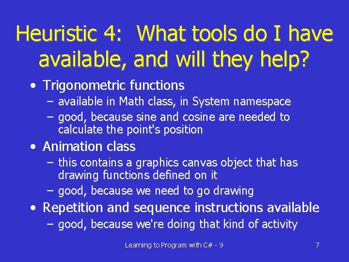 Heuristic 4: What tools do I have available, and will they help? • Trigonometric