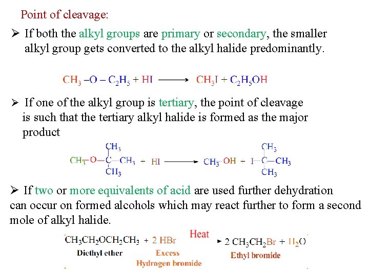 Point of cleavage: Ø If both the alkyl groups are primary or secondary, the