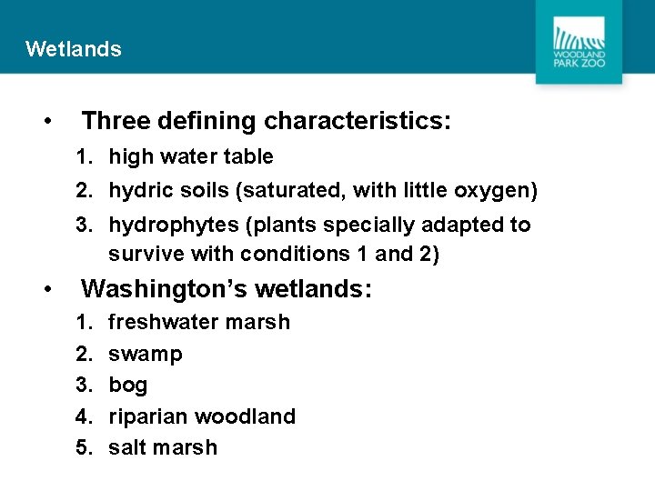 Wetlands • Three defining characteristics: 1. high water table 2. hydric soils (saturated, with