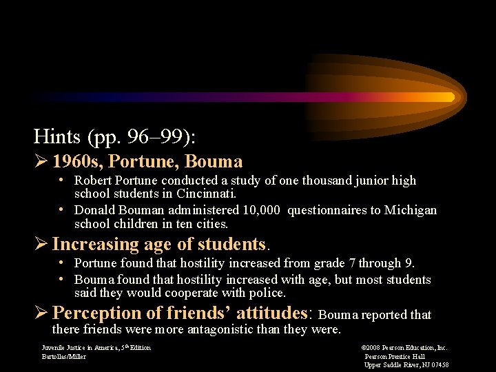 Hints (pp. 96– 99): Ø 1960 s, Portune, Bouma • Robert Portune conducted a