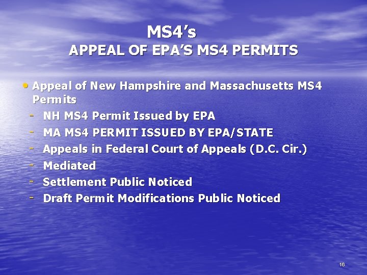 MS 4’s APPEAL OF EPA’S MS 4 PERMITS • Appeal of New Hampshire and